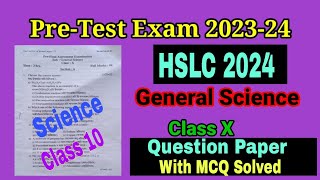 PreTest Exam 202324 Science  Solved MCQ HSLC 2024  Class X  SEBA  Rb Learn Cum Entertainment [upl. by Razatlab]