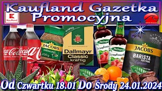 Kaufland Nowa Gazetka Od Czwartku 18012024 Promocje Okazje Tygodnia w Kauflandzie [upl. by Frodine]