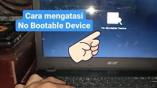 Cara mengatasi No Bootable Device  Ikuti tutorialnya [upl. by Alyl]