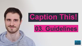 Section 03 GUIDELINES  Video Course Caption This [upl. by Notsa]