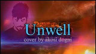 Unwell Cover karaoke [upl. by Airuam]