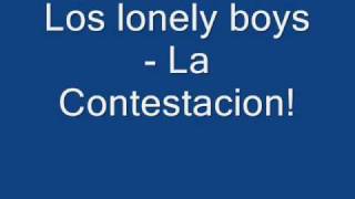 Los lonely boys  La Contestacion [upl. by Ayikahs977]