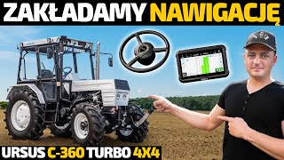 URSUS C 360 TURBO 4x4  Montujemy NAWIGACJĘ CHCNAV od SATIO ELECTRONICS [upl. by Nylahsoj]