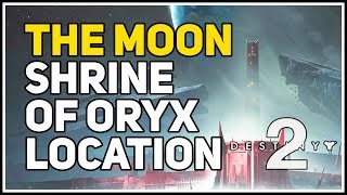 Moon Shrine of Oryx location Destiny 2 [upl. by Nlocnil]