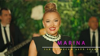 Marina  Iar petrecem asta seara ❤️ Official Video ❤️ HIT 2024 [upl. by Etteuqaj]