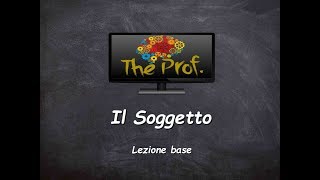 Analisi logica Il Soggetto lezione base [upl. by Lassiter]