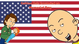 Caillou Gets Grounded on Memorial Day MY LONGEST GOANIMATE VIDEO [upl. by Dnomyaw]