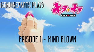 kira☆kira  Mind Blown  Ep 1 [upl. by Oballa]