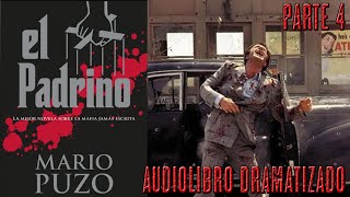 El Padrino  Parte 4  AudioLibro Dramatizado [upl. by Ariella381]