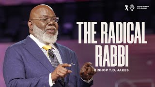 The Radical Rabbi  Bishop TD Jakes [upl. by Solitta]