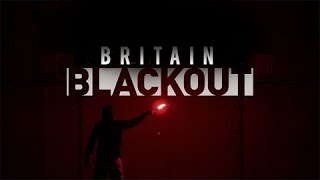 Britain Blackout 2013 Documentary [upl. by Llewoh]