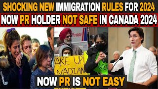 Canadas SHOCKING New Immigration Rules for 2024  Now PR holder Not Safe in Canada 2024 [upl. by Ennaillek]