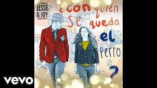 Jesse amp Joy  ¡Corre Audio [upl. by Ennoryt724]