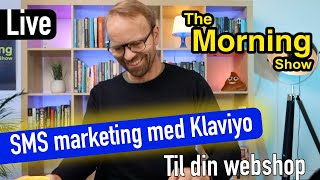 SMS marketing med Klaviyo Skab stærke relationer fra dine kunder til din webshop [upl. by Dorella859]