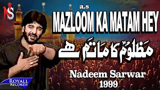 Nadeem Sarwar  Mazloom Ka Matam Hai 1999 [upl. by Lundeen]