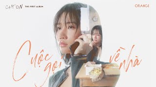 Orange  Cuộc Gọi Về Nhà Official Visualizer  Album CamOn [upl. by Alilad649]