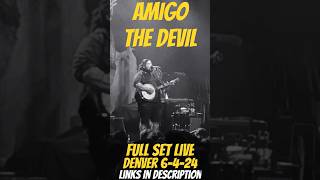 Amigo The Devil Full Set Link  Summit Denver CO June 4th 2024 shorts [upl. by Ledairam949]