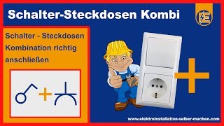 ➤ LICHTSCHALTER STECKDOSEN KOMBINATION ANSCHLIEßEN ➤ ELEKTROINSTALLATION ➤ EIN  AUSSCHALTUNG ✔ [upl. by Eresed252]