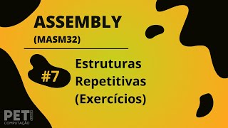 Estruturas Repetitivas Exercícios  Introdução ao Assembly MASM32 [upl. by Liliane]