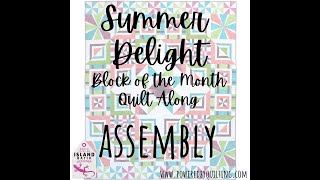 Summer Delight BOM Quilt Top Assembly [upl. by Haerle89]