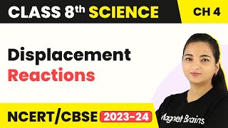 Chemical Properties of Metals and Nonmetals Displacement Reactions  Class 8 Science [upl. by Kane]