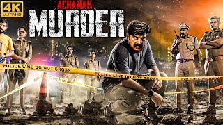 Mammoottys ACHANAK MURDER 4K  Full South Indian Movie Dubbed in Hindi  Action Movie in Hindi [upl. by Olraced]