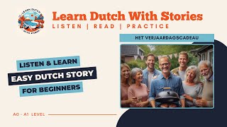 Het verjaardagscadeau  Dutch Story for beginners A1 level [upl. by Eikcid758]