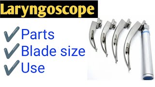 Laryngoscope use। Laryngoscope parts। Laryngoscope types। [upl. by Ettari237]