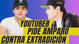 Youtuber sinaloense solicita amparo para evitar extradición [upl. by Mara]