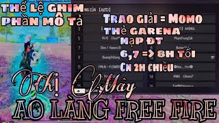 AO LÀNG FREE FIRE 172 TRAO GIẢI TRỰC TIẾP TRÊN LIVE BẰNG MOMO GARENA HOẶC ĐT [upl. by Otrebile]