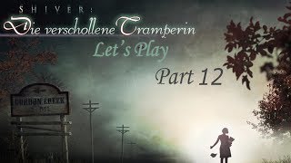 Lets Play  Shiver  Die verschollene Tramperin  Teil 12 Bonuskapitel Finale Deutsch [upl. by Nylicaj]