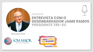 Entrevista com Desembargador Jaime Ramos  Presidente do TRESC  RÁDIO SOM MAIOR FM 1007  SC [upl. by Blakelee125]