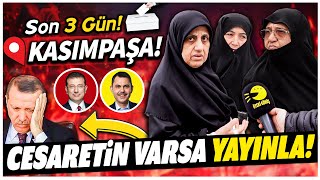 İmamoğlu mu Kurum mu Kasımpaşada Saç Baş Yolduran Şaşırtıcı Seçim Anketi [upl. by Eenor41]