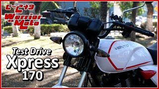 Xpress 170 Vento  Moto para Trabajo  Prueba de Manejo  Warrior En Moto 249 [upl. by Anertak]