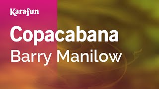 Copacabana  Barry Manilow  Karaoke Version  KaraFun [upl. by Romine]