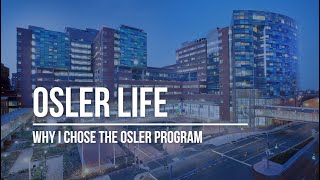 Osler Life  Why I Chose the Osler Program [upl. by Eilyab]