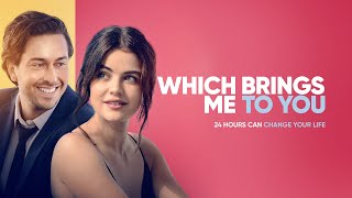 Which Brings Me To You  2024  SignatureUK Trailer  Lucy Hale and Nat Wolff Romantic Comedy [upl. by Yug]