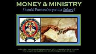 MONEY amp MINISTRY quotShould Pastors Be Paid A Salaryquot [upl. by Noorah683]