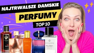 Top 10 PERFUMY TRWAŁE 👉Mocarne zapachy damskie 💥 [upl. by Noryt636]