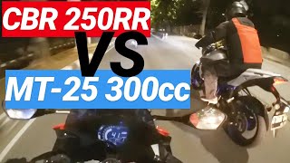 Honda CBR250RR Stage 1 VS Yamaha MT25 300cc Midnight Run [upl. by Amahs171]