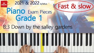 B3 Down by the salley gardens  ABRSM Piano Grade 1  2021amp2022 [upl. by Tongue]