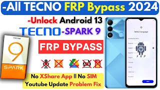 Unlock TECNO SPARK 9 FRP Bypass Without PC Tecno Android 13 Frp Google Account No XShare No SIM [upl. by Wertz]