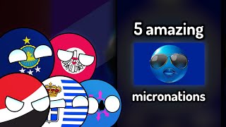 5 Amazing Micronations Smallest countries on Earth  Extended 2 entries [upl. by Hannazus590]