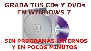 ❤️ Cómo grabar un CDDVD en Windows 7  100 FÁCIL [upl. by Travax213]