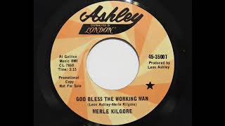 Merle Kilgore  God Bless The Working Man Ashley 35007 [upl. by Neeleuqcaj]