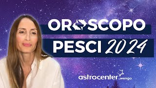 ♓ Oroscopo Pesci 2024  Nel 2024 hai uno spirito imprenditoriale ✨ [upl. by Kyd482]