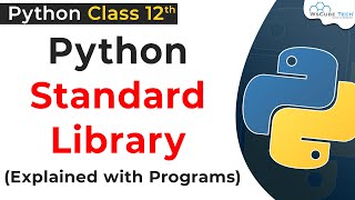 Python Standard Library with Programs  Python Standard Library Class 12  Python for Class 12 [upl. by Aluino]