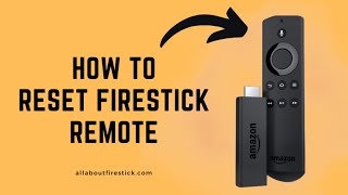 How to Reset Firestick Remote  Allaboutfirestickcom [upl. by Eenrahc991]