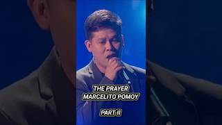 Part II  The Prayer  Marcelito Pomoy agt americasgottalent theprayer marcelitopomoy [upl. by Ileyan]