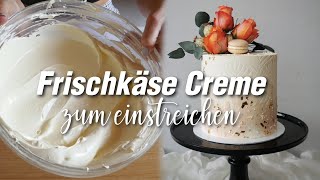 😊Frischkäse Creme zum einstreichen von Torten  ohne Butter [upl. by Jahdol261]